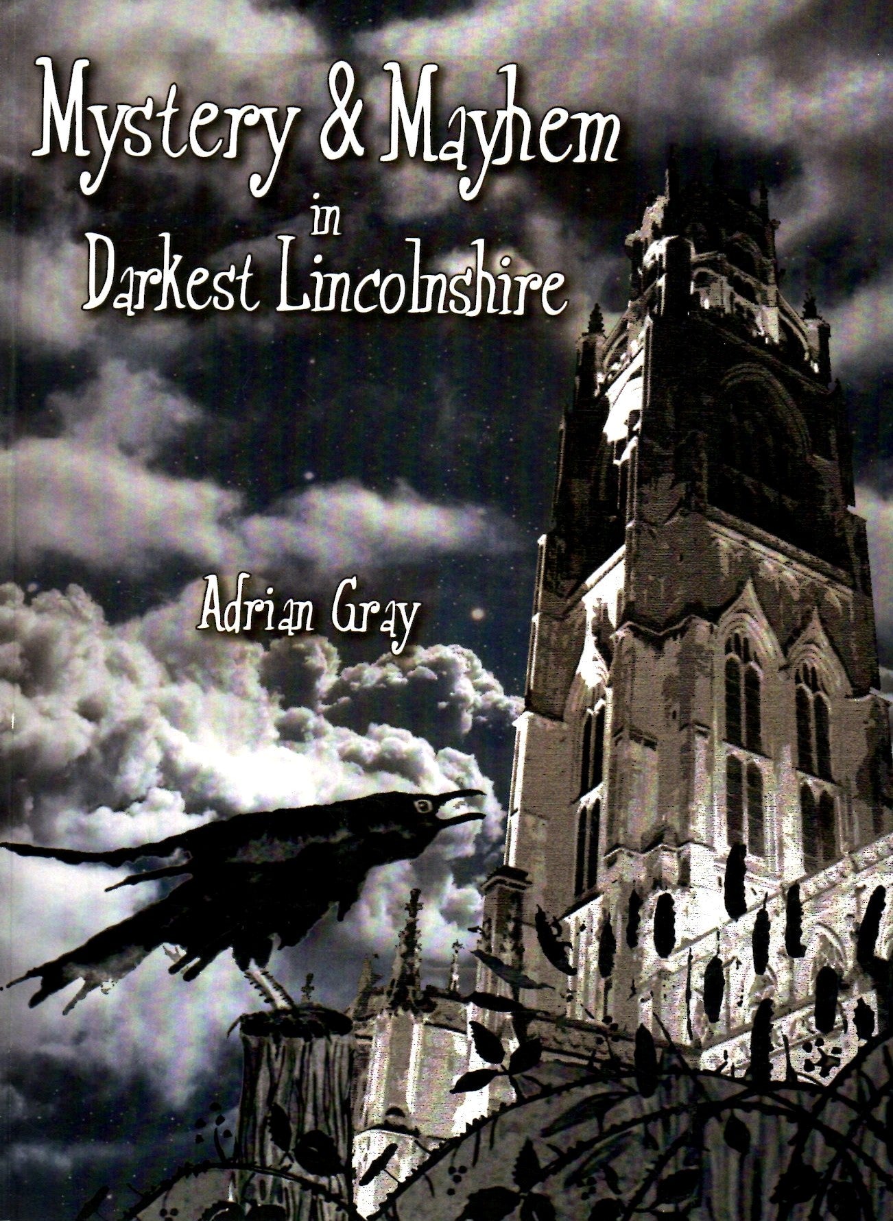 Mystery and Mayhem in Darkest Lincolnshire