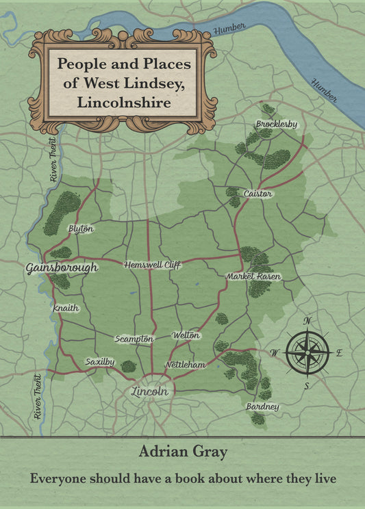 People and Places of West Lindsey, Lincolnshire